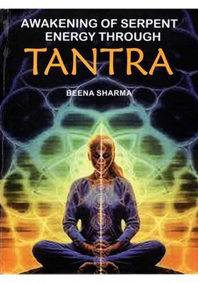 Awakening of Serpent Energy Through Tantra