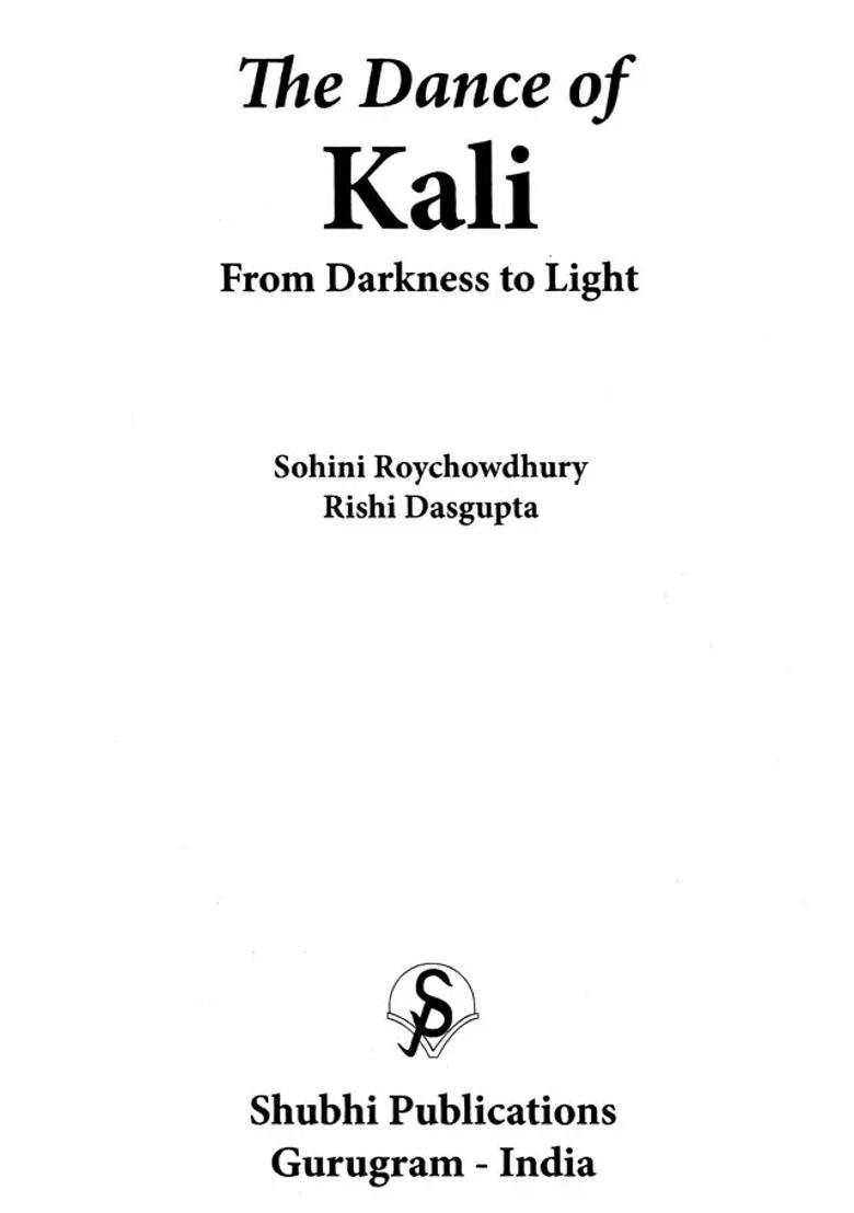 The Dance of Kali (From Darkness to Light) - Indya