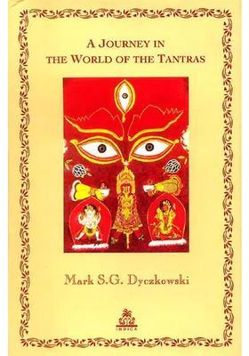 A Journey in the World of Tantras