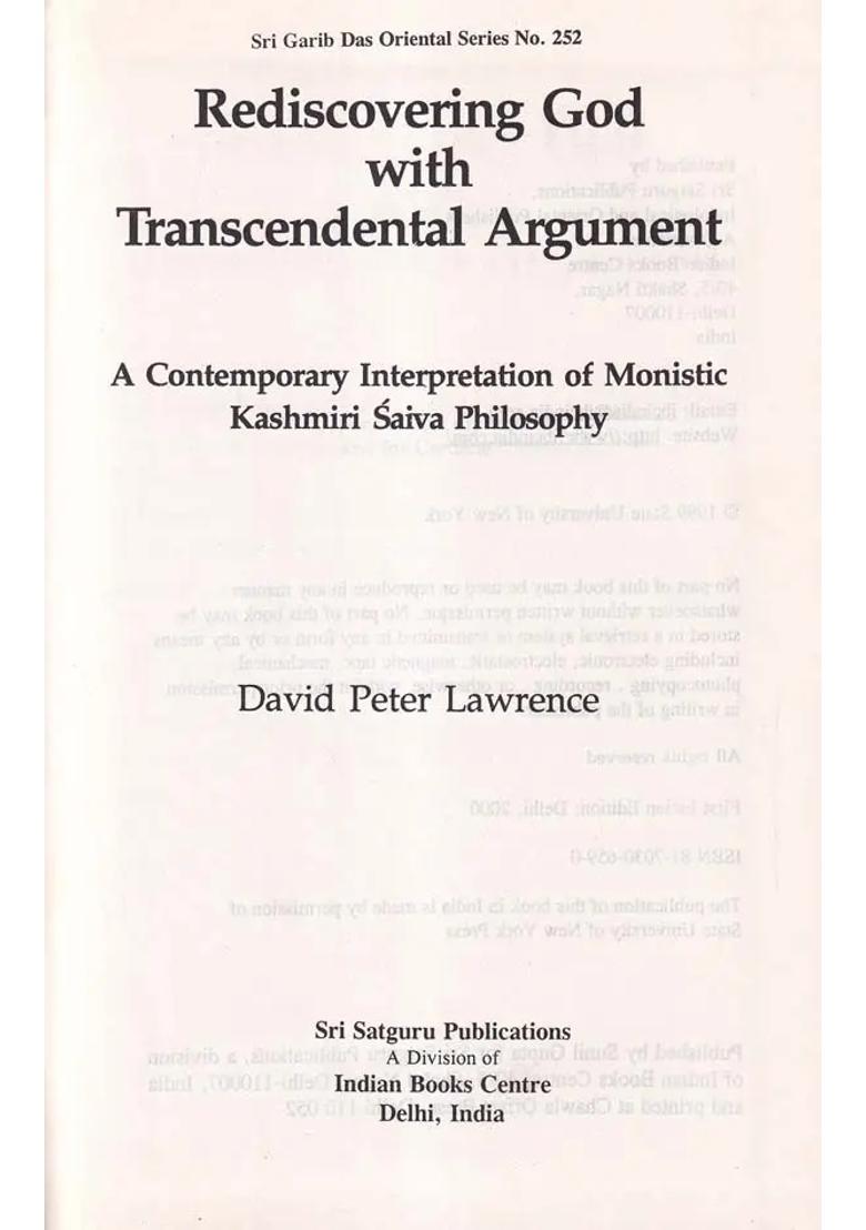 Rediscovering God with Transcendental Argument - A Contemporary Interpretation of Monistic Kashmiri Saiva Philosophy - Indya