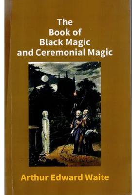 The Book of Black Magic and Ceremonial