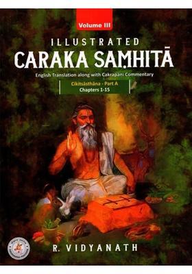 Illustrated Caraka Samhita- English Translation with Cakrapani Commentary (Part-3)
