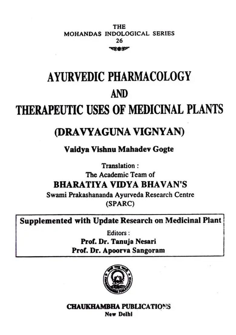 Ayurvedic Pharmacology and Thereapeutic Uses of Medicinal Plants (Dravyagunavignyan) - Indya