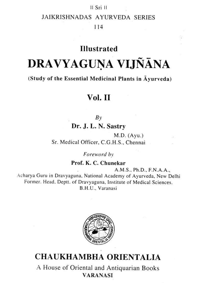 Dravyaguna Vijnana Study of Medicinal Plants in Ayurveda (Volume 2) - Indya