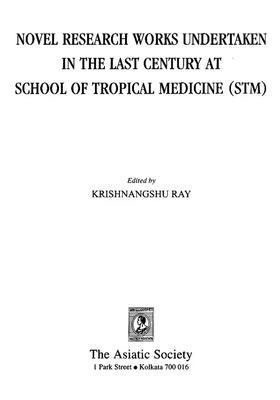 Novel Research Works Undertaken In The Last Century at School of Tropical Medicine (STM)