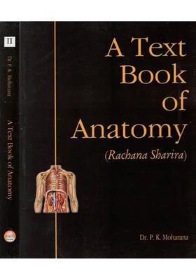 A Text Book of Anatomy- Rachana Sharira (Set 2 Volumes)