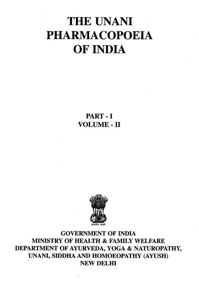 The Unani Pharmacopoeia of India (Part-1, Volume-2) - Indya