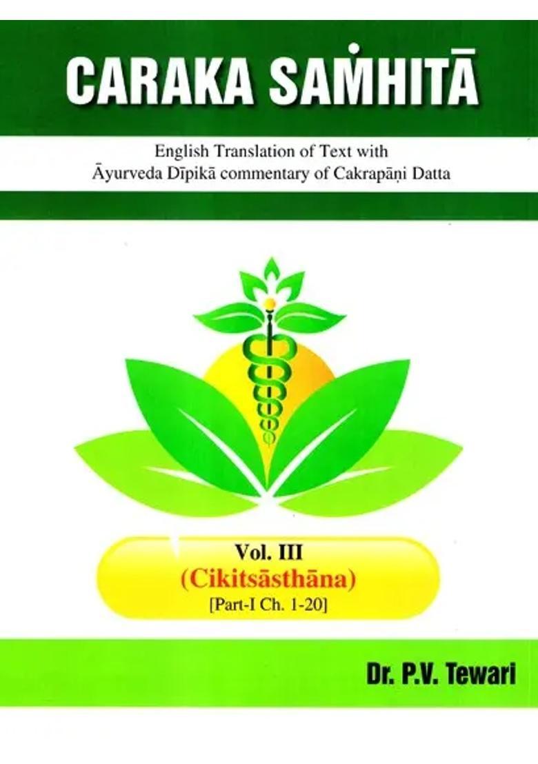 Caraka Samhita (Vol-III Part-I Ch 1-20) - Indya