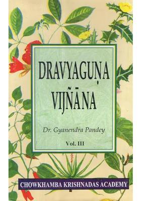 Dravyaguna Vijnana (Vol-III)