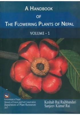 A Handbook of The Flowering Plants Nepal (Vol-I)