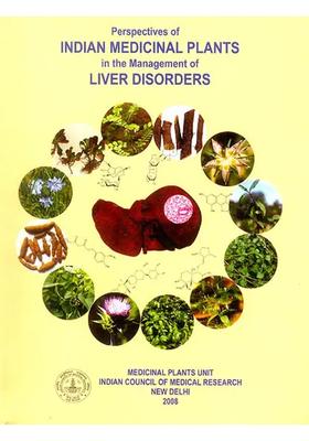 Perspectives of Indian Medicinal Plants in the Management Liver Disorders