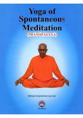 Yoga Of Spontaneous Meditation Pranopasana