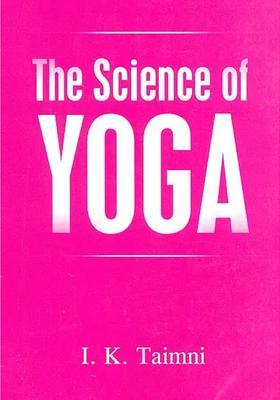 The Science Of Yoga The Yogasutras Of Patanjali In Sanskrit With Transliteration In Roman Translation And Commentary In English