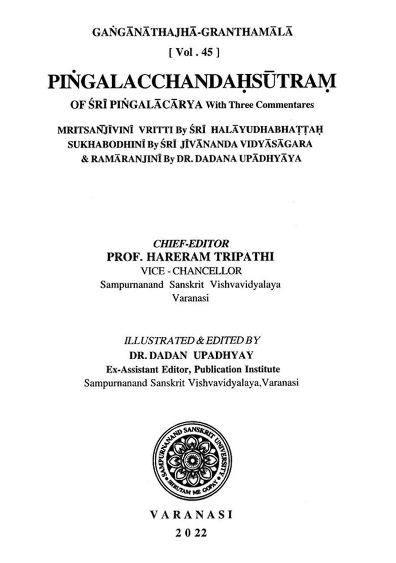 Pingalacchandahsutram Of Sri Pingalacharya With Three Commentaries - Indya
