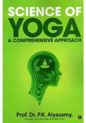 Science Of Yoga A Comprehensive Approch