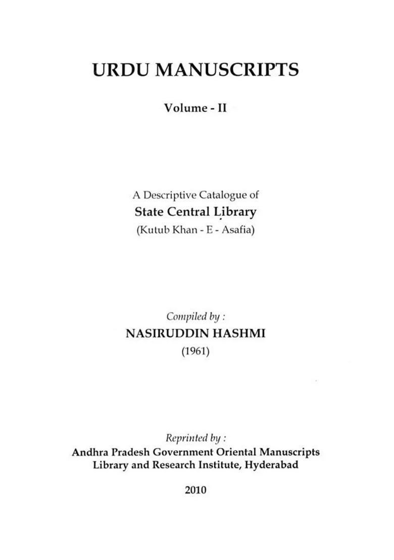 Urdu Manuscripts A Descriptive Catalogue Of State Central Library Kutub Khaneasafia Volume In Urdu - Indya