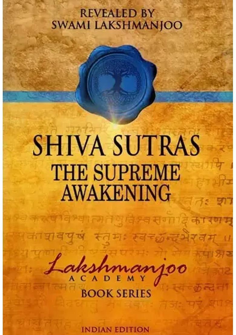 Siva Shiva Sutras The Supreme Awakening Revealed By Swami Lakshmanjoo - Indya