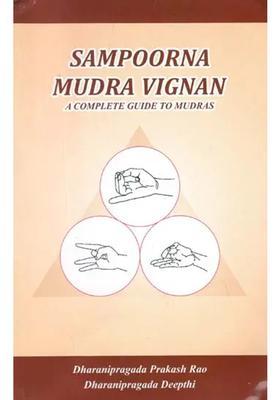 Sampoorna Mudra Vigyan A Complete Guide To Mudras