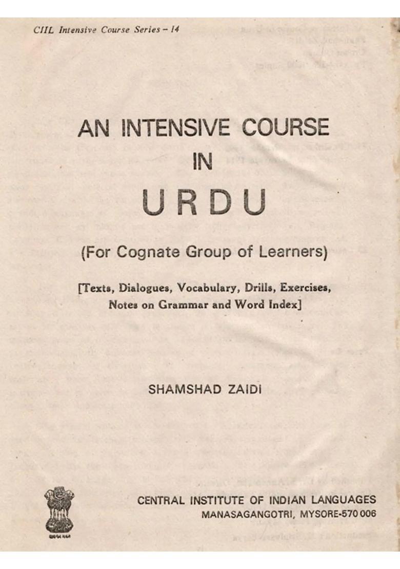 An Intensive Course In Urdu For Cognate Group Of Learners Texts Dialogues Vocabulary Drills Exercises Notes On Grammar And Word Index An Old And Rare Book - Indya