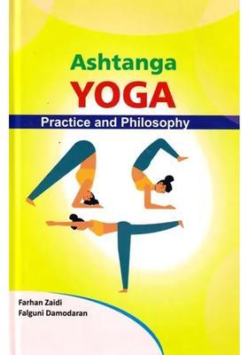 Ashtanga Yoga Practice And Philosophy