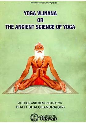 Yoga Vijnana Or The Ancient Science Of Yoga A Color Photograph On Each Page