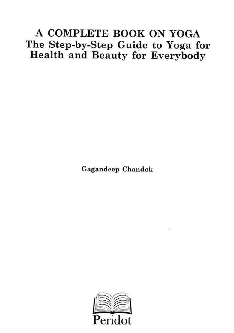 A Complete Book On Yoga The Stepbystep Guide To Yoga For Health And Beauty For Everybody - Indya