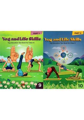 Yog And Life Skills Yog Education Text Book For Class Ix And X Set Of Books