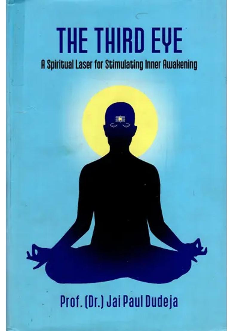 The Third Eye A Spiritual Laser For Stimulating Inner Awakening - Indya