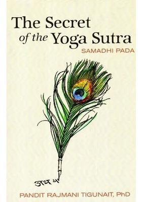 The Secret Of The Yoga Sutra Samadhi Pada