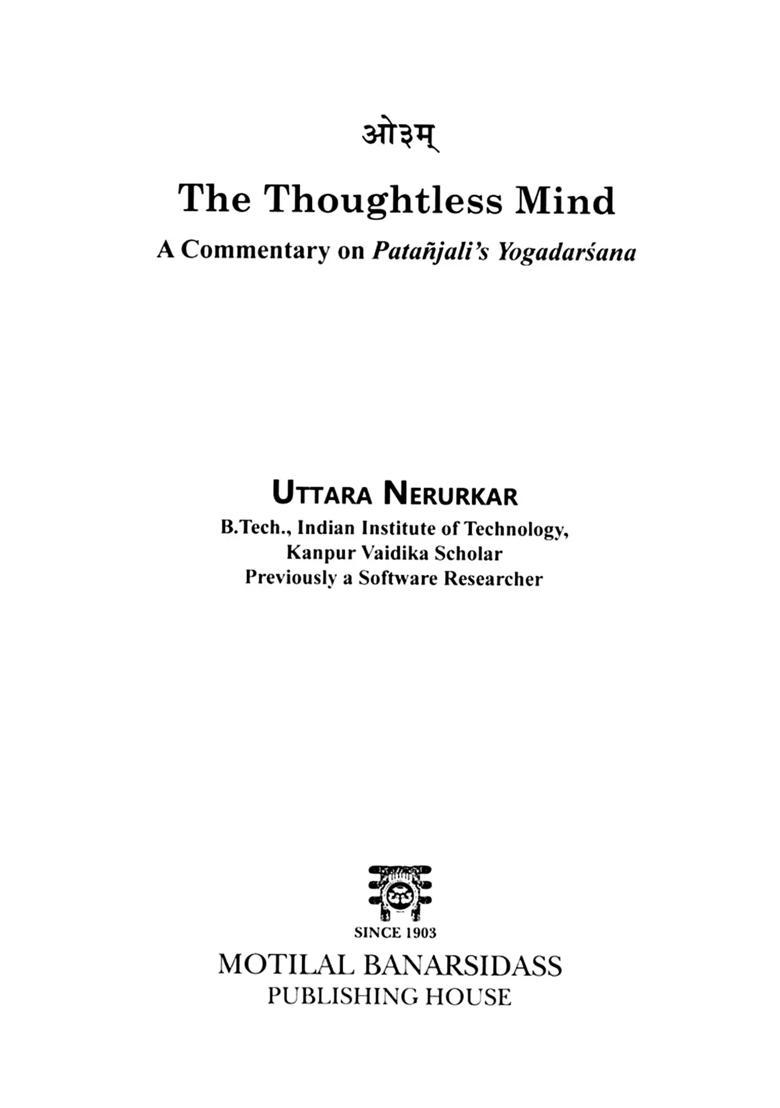The Thoughtless Mind A Commentary On Patanjalis Yogadarsana - Indya