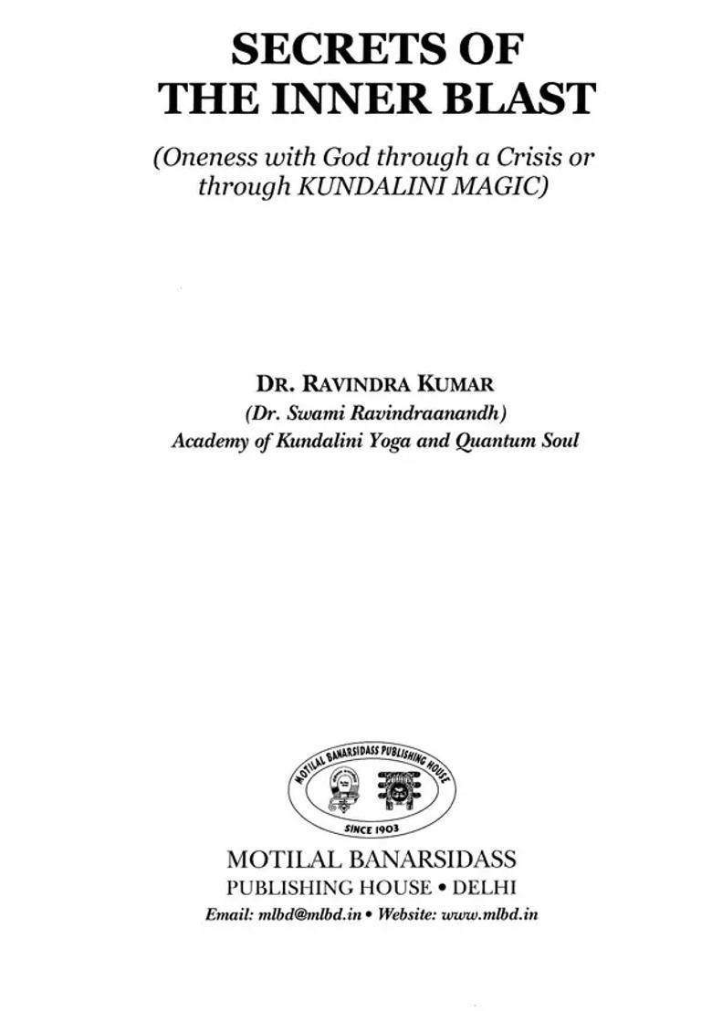 Secrets Of The Inner Blast Oneness With God Through A Crisis Or Through Kundalini Magic - Indya