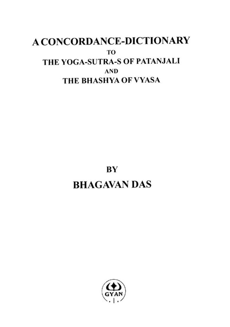A Concordancedictionary To The Yogasutras Of Patanjali And The Bhashya Of Vyasa - Indya