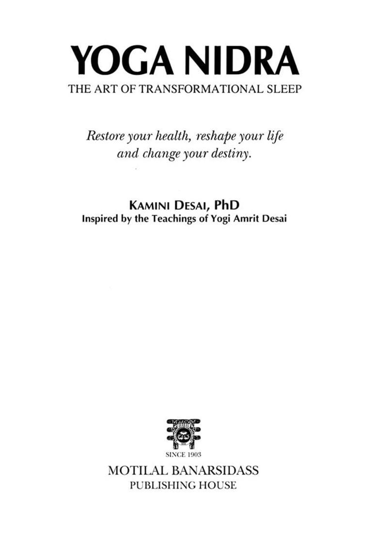 Yoga Nidra The Art Of Transformational Sleep Restore Your Health Reshape Your Life And Change Your Destiny - Indya