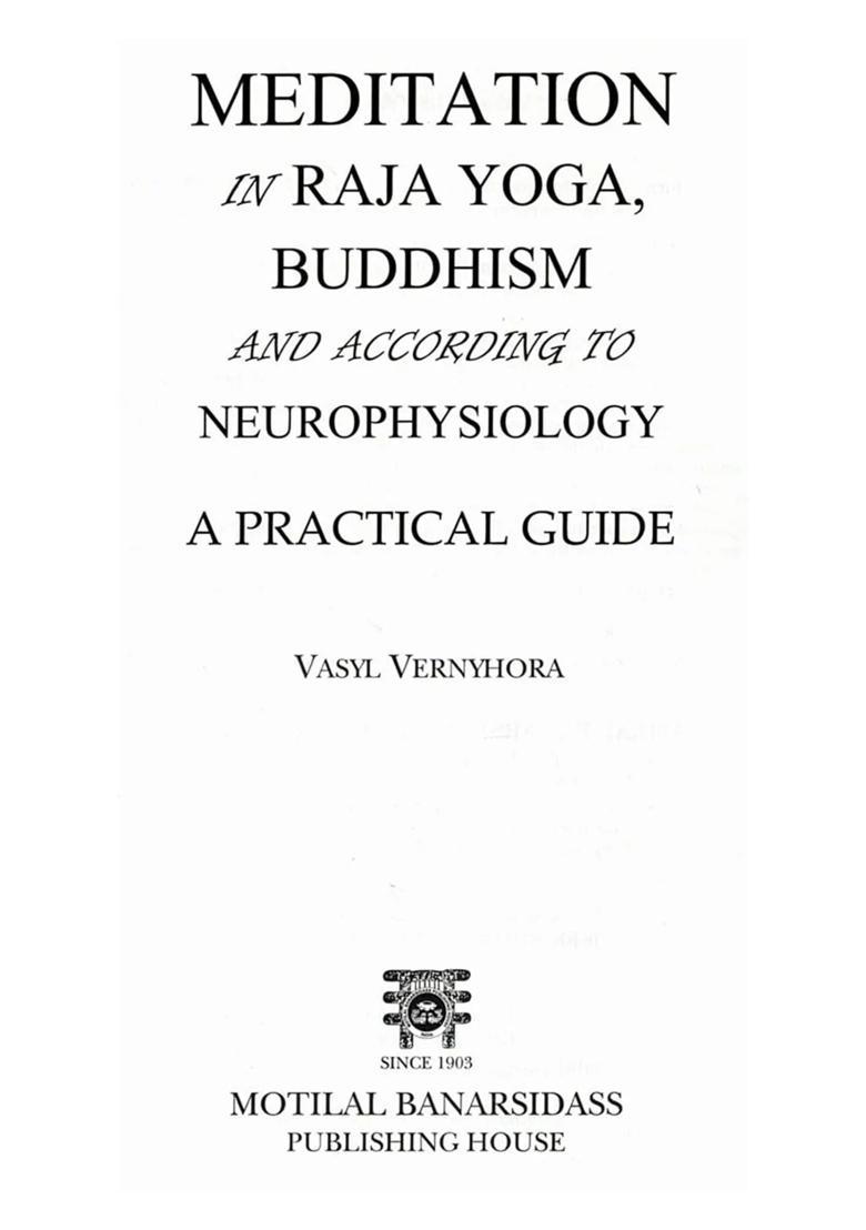 Meditation In Raja Yoga Buddhism And According To Neurophysiology A Practical Guide - Indya