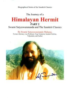 The Journey Of A Himalayan Hermit Part