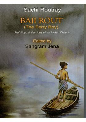 Baji Rout The Ferry Boy Multilingual Versions Of An Indian Classic