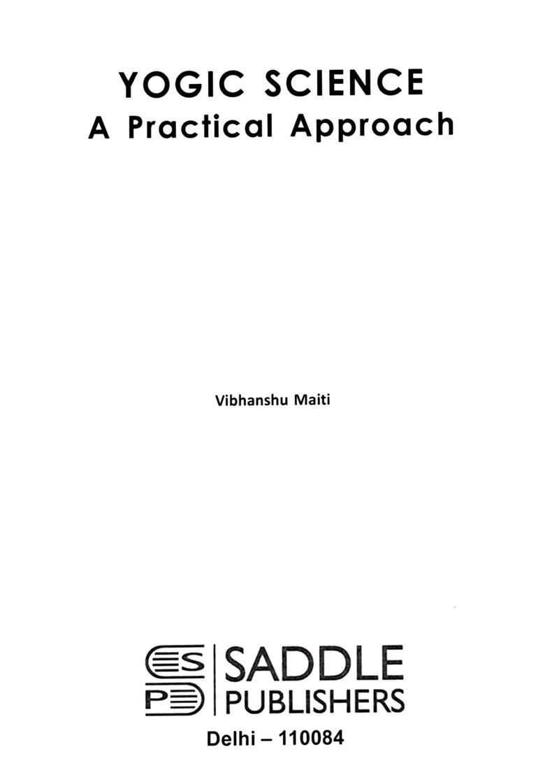 Yogic Science A Practical Approach - Indya