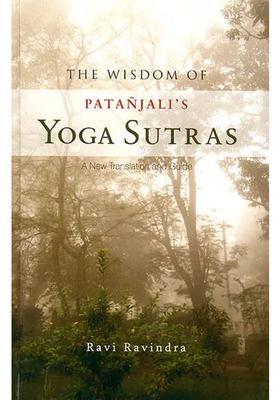 The Wisdom Of Patanjalis Yoga Sutras