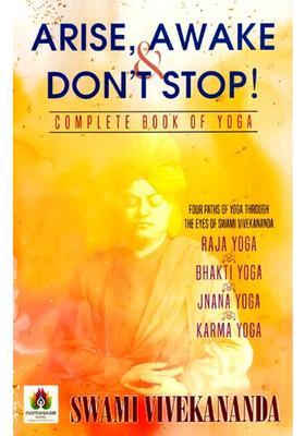 Arise Awake And Dont Stop Complete Book Of Yoga