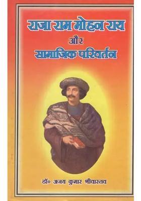 Raja Ram Mohan Roy And Social Change