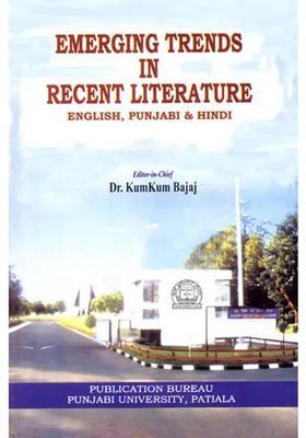 Emerging Trends In Recent Literature English Punjabi Hindi