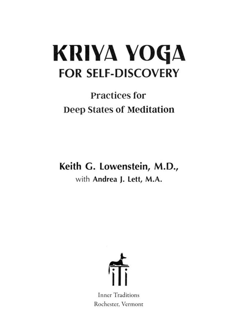 Kriya Yoga For Selfdiscovery Practices For Deep States Of Meditation - Indya