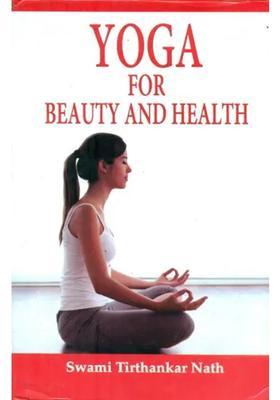 Yoga For Beauty And Health