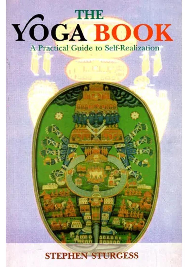 The Yoga Book A Practical Guide To Selfrealization - Indya