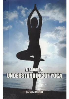 A Broader Understanding Of Yoga