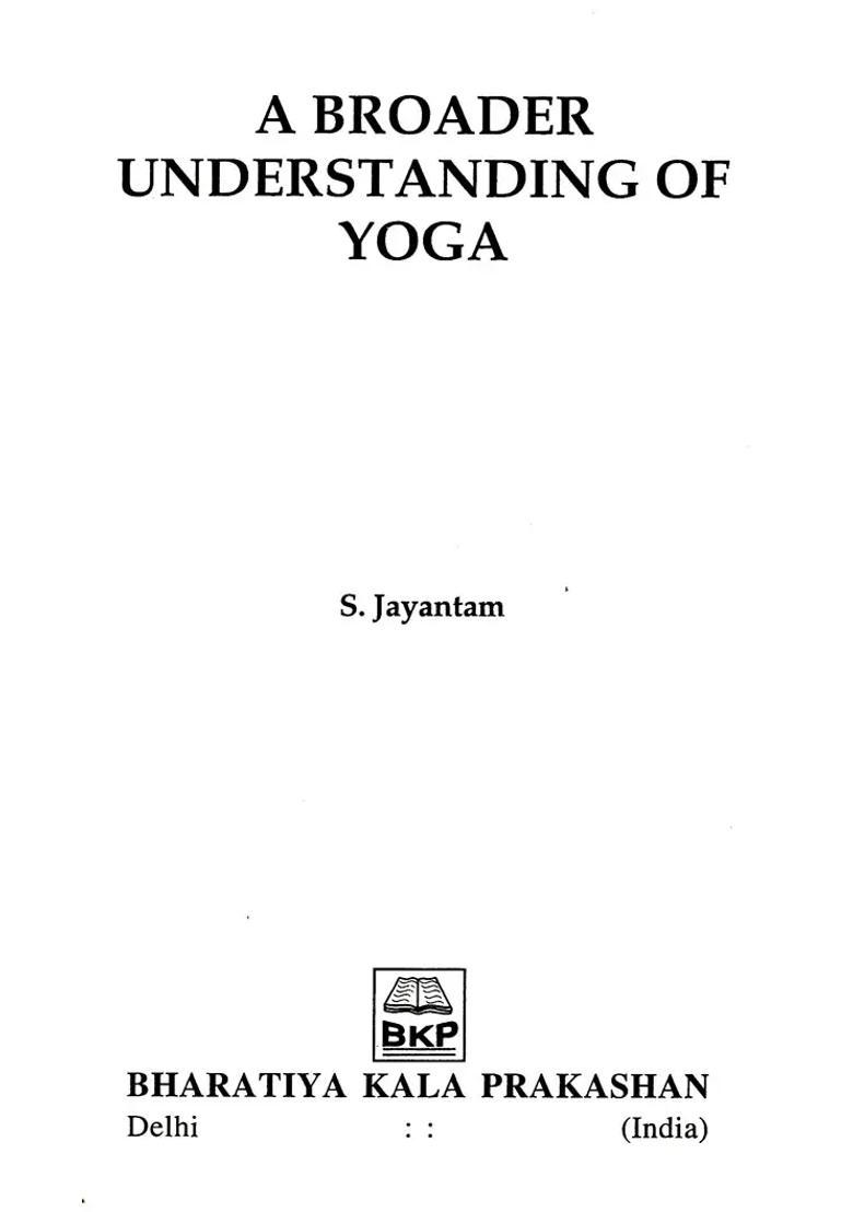 A Broader Understanding Of Yoga - Indya