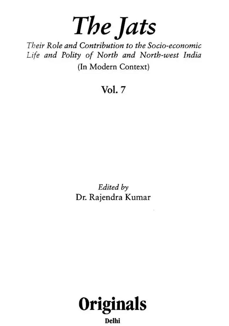 The Jats Their Role And Contribution To The Socioeconomic Life And Polity Of North And Northwest India Volume In Modern Context - Indya