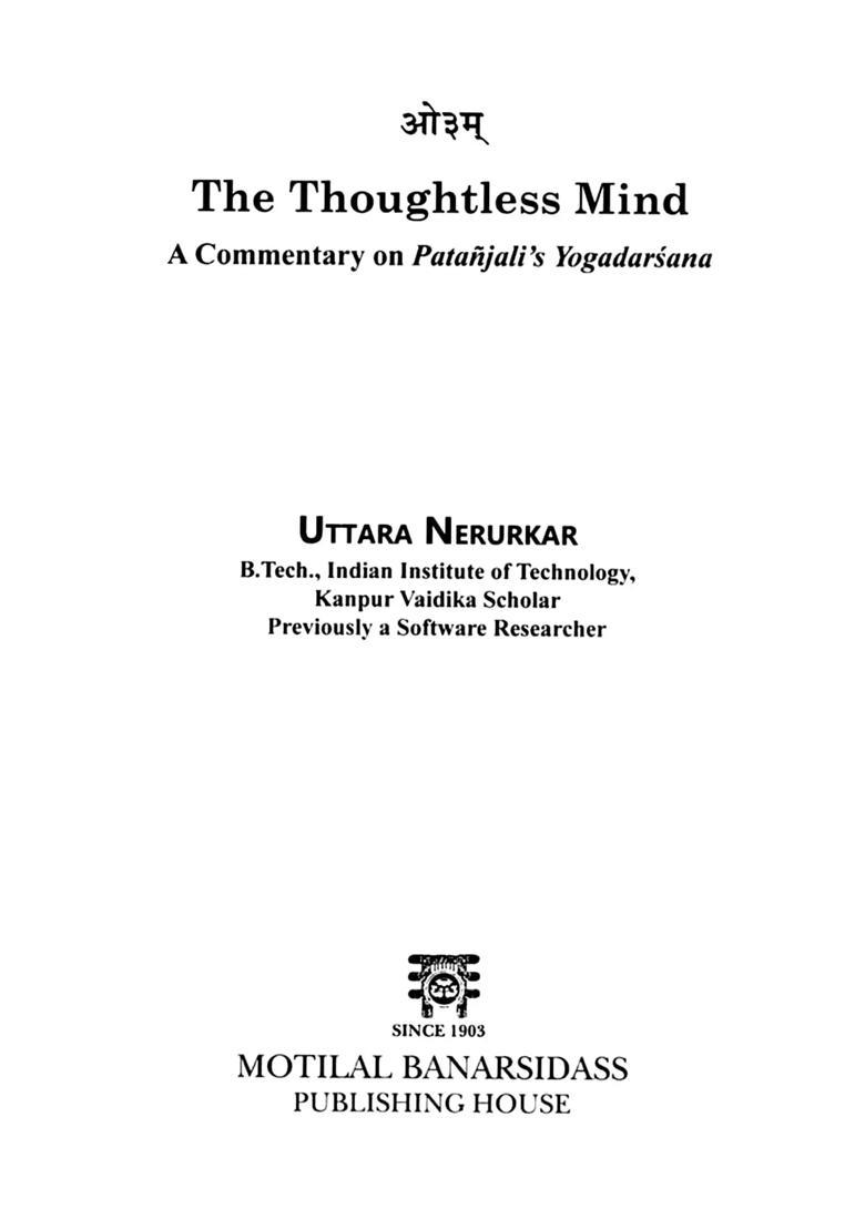 The Thoughtless Mind A Commentary On Patanjalis Yogadarsana - Indya
