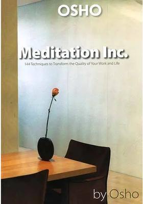 Meditation Inc Techniques To Transform The Quality Of Your Work And Life