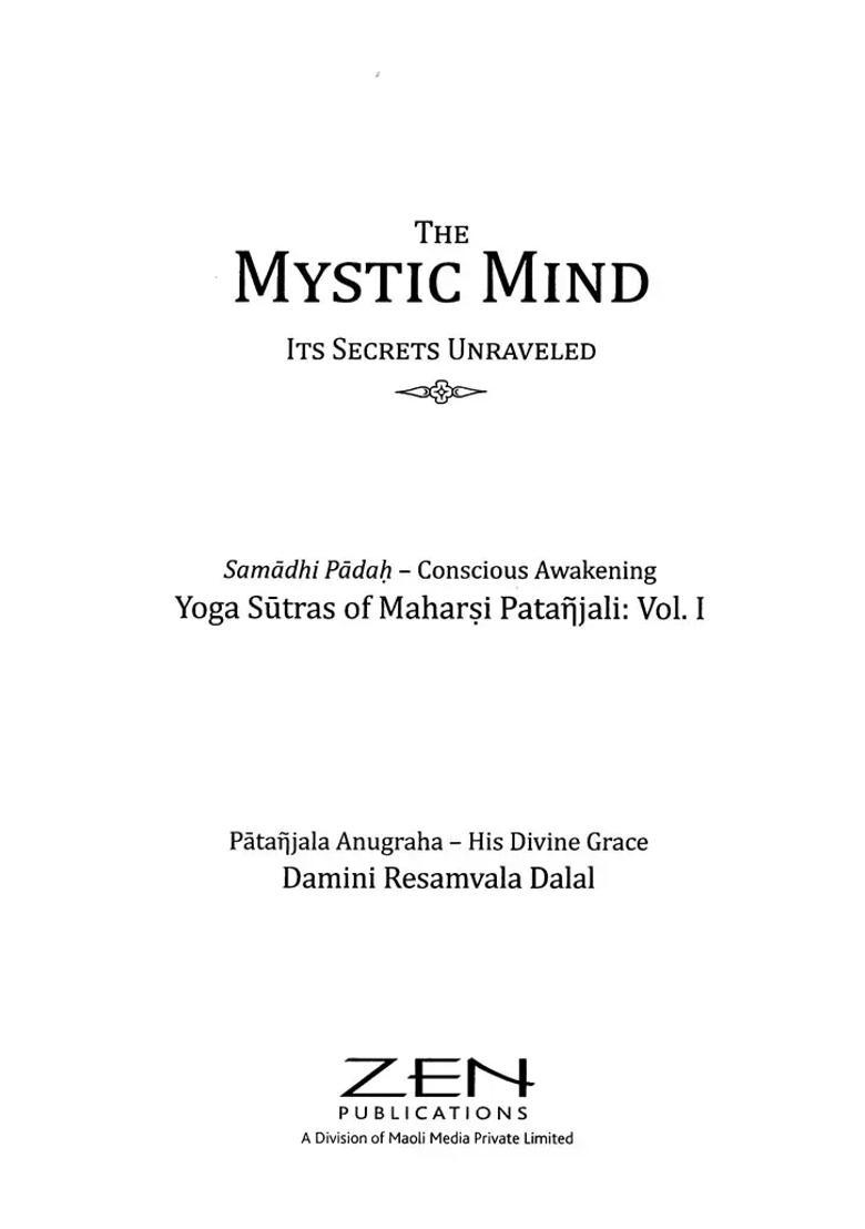 The Mystic Mind Its Secrets Unraveled Samadhi Padah Conscious Awakening Yoga Sutras Of Maharsi Patanjali Vol I - Indya